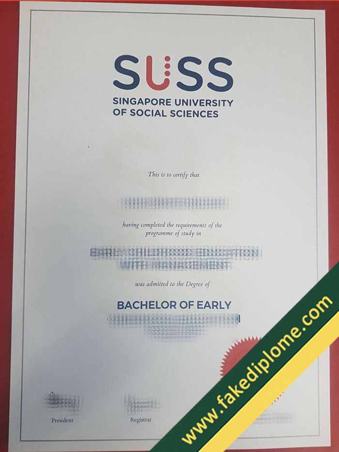 Singapore University of Social Sciences diploma Singapore University of Social Sciences diploma Where to Buy Singapore University of Social Sciences (SUSS) Fake Diploma?
