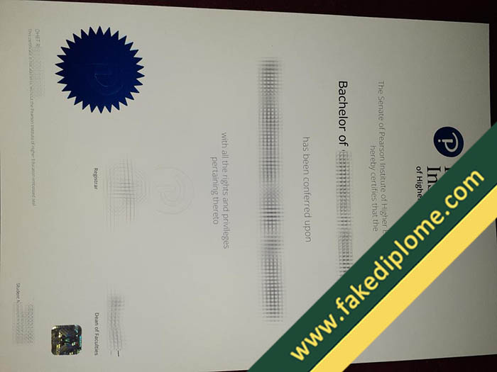 fake Pearson Institute of Higher Education diploma, fake Pearson Institute of Higher Education degree, fake Pearson Institute of Higher Education certificate