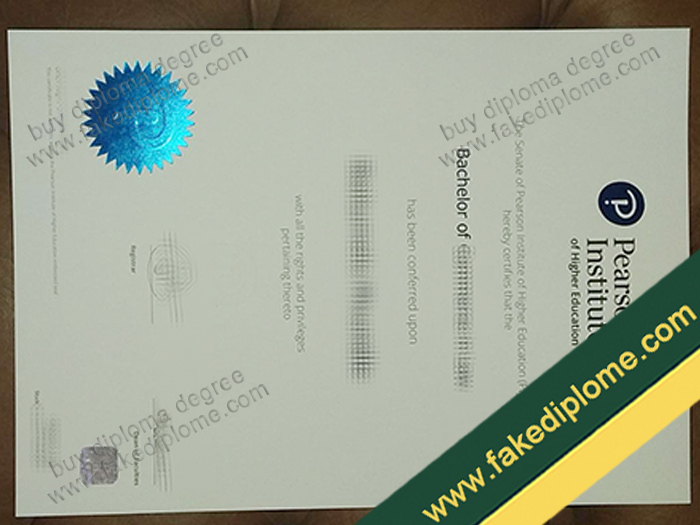 Pearson Institute of Higher Education diploma, Pearson Institute of Higher Education fake degree, Pearson Institute of Higher Education certificate