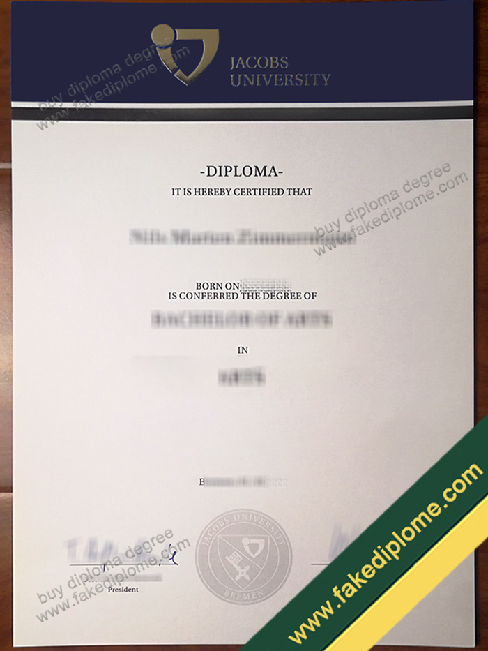 Jacobs University fake diploma Jacobs University fake diploma How to Obtain Jacobs University Fake Diploma Certificate?